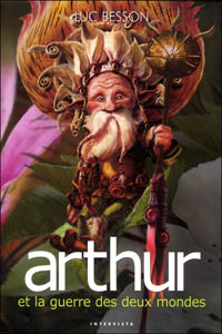 Arthur et la guerre des deux mondes T4