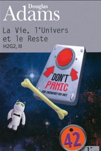 La Vie, l&rsquo;Univers et le Reste T3