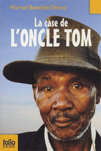 La case de L&rsquo;oncle Tom