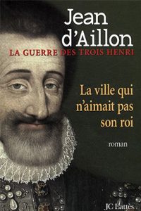 La ville qui n&rsquo;aimait pas son roi T3