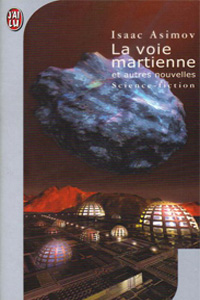 La voie martienne et autres nouvelles