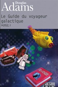 Le Guide du Routard Galactique T1
