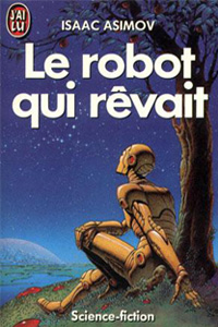 Le robot qui rêvait T7