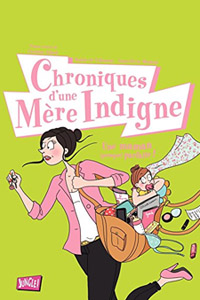 Les Chroniques d&rsquo;une mère indigne T1