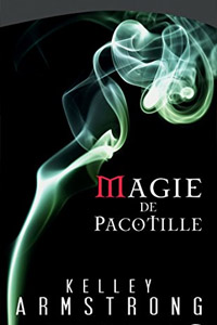 Magie de Pacotille T3