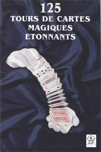 125 Tours de Magie avec les Cartes