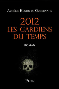 2012 Les gardiens du temps