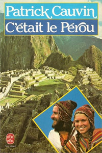 C&rsquo;était le Pérou