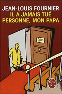 Il a jamais tué personne, mon papa
