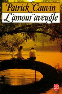 L&rsquo;Amour Aveugle
