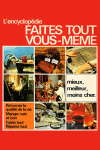 L&rsquo;encyclopédie Faites tout vous-même
