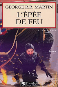 L&rsquo;Epée de Feu T7