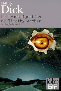La transmigration de Timothy Archer T3