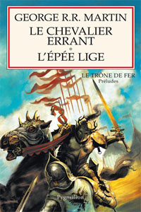 Le Chevalier Errant – L&rsquo;Épée Lige T0