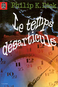 Le Temps désarticulé