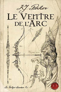Le Ventre de l&rsquo;Arc T2
