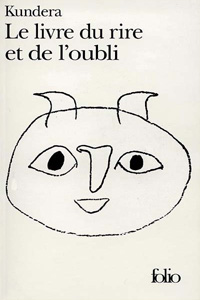 Le livre du rire et de l&rsquo;oubli