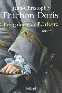 Les galères de l&rsquo;orfèvre