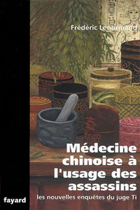 Médecine chinoise à l&rsquo;usage des assassins T10