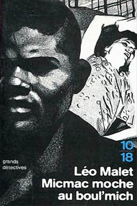Micmac moche au Boul&rsquo;Mich&rsquo; T13