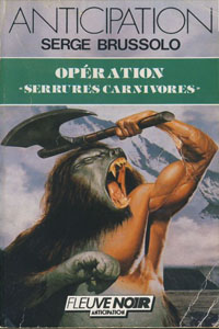 Opération «Serrures carnivores»