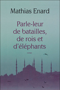 Parle-leur de batailles, de rois et d&rsquo;éléphants