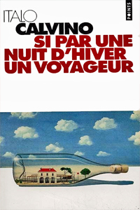 Si par une nuit d&rsquo;hiver un voyageur
