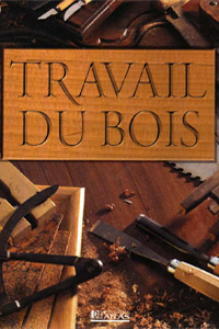 Travail du Bois