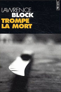 Trompe la mort T15