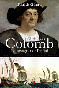 Christophe Colomb : le voyageur de l&rsquo;infini