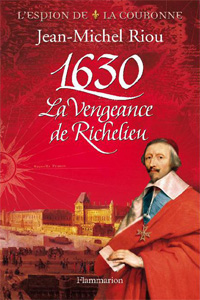 1630, La vengeance de Richelieu