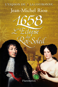 1658, l&rsquo;éclipse du Roi-Soleil