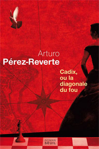 Cadix, ou la diagonale du fou