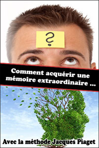 Comment acquerir une mémoire extraordinaire