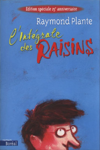 L&rsquo;intégrale des Raisins