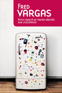 Petit traité de toutes vérités sur l&rsquo;existence