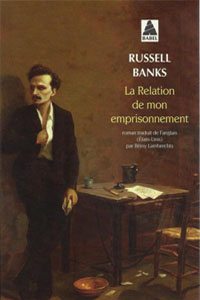 La relation de mon emprisonnement