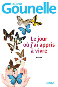 Le jour où j&rsquo;ai appris à vivre