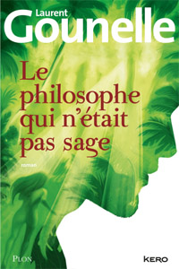 Le philosophe qui n&rsquo;était pas sage