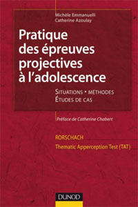 Pratique des épreuves projectives à l&rsquo;adolescence