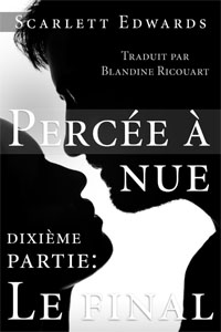 Le final – X de Percée à nue