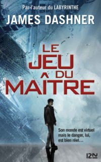 Le Jeu du maître – tome 1 : La partie infinie