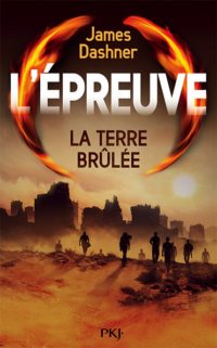 L&rsquo;Épreuve T2 – La Terre brûlée