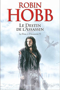 Le Destin de l&rsquo;Assassin T6