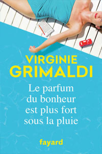 Le parfum du bonheur est plus fort sous la pluie Le parfum du bonheur est plus fort sous la pluie