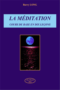 La Méditation – Cours de base en dix leçons