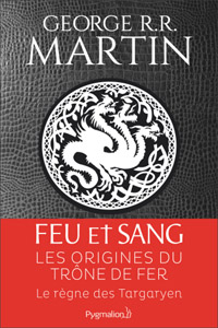 Feu et sang – Partie 1