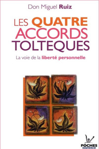 Les quatres accords toltèques