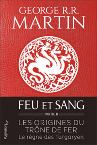Feu et sang – Partie 2