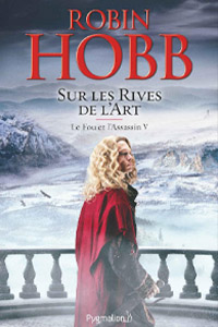 Le Fou et l&rsquo;Assassin T5